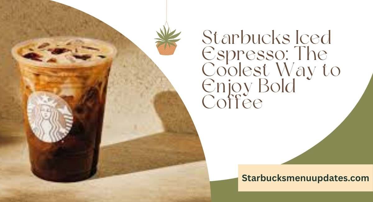 Starbucks Iced Espresso